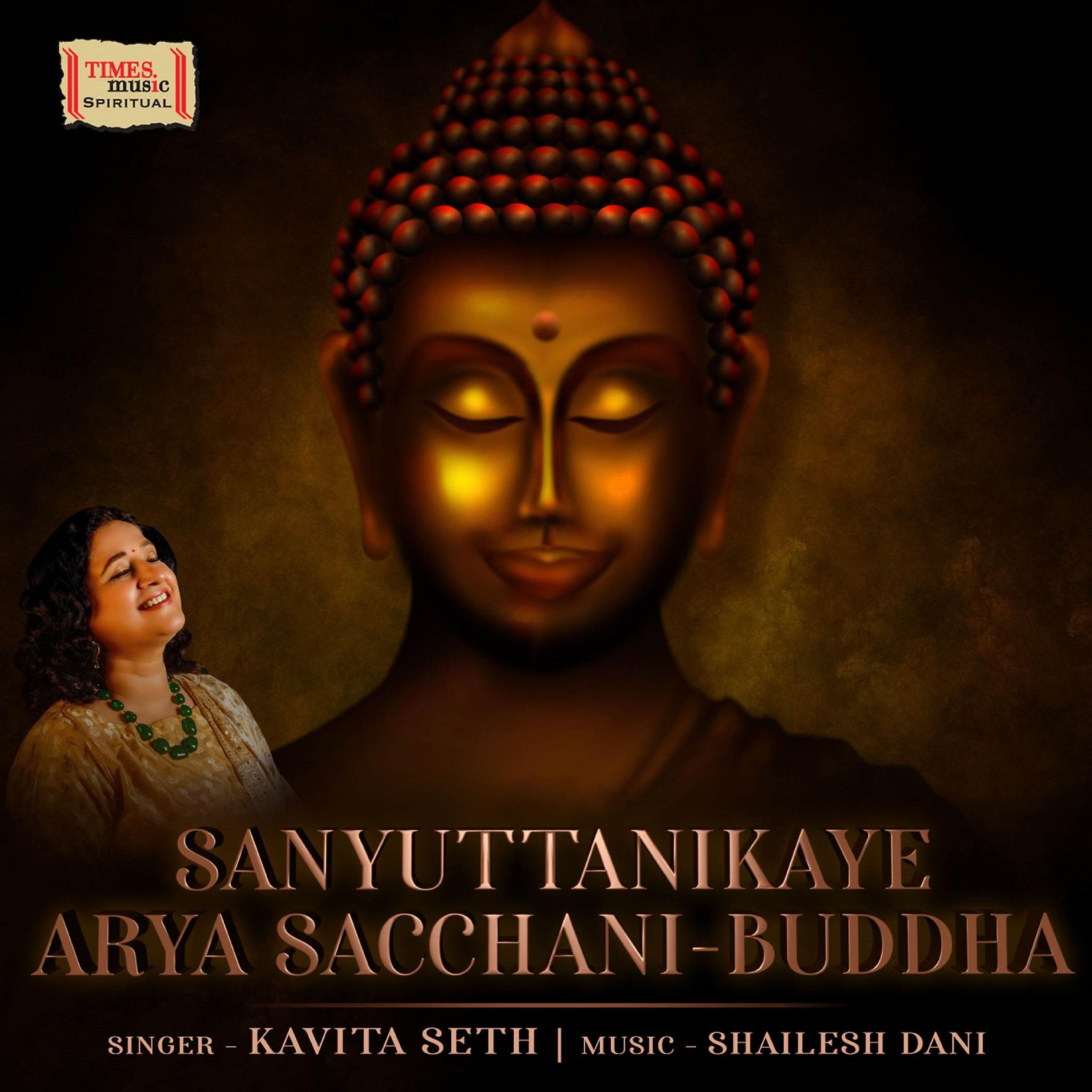 Постер альбома Sanyuttanikaye Arya Sacchani (Buddha)
