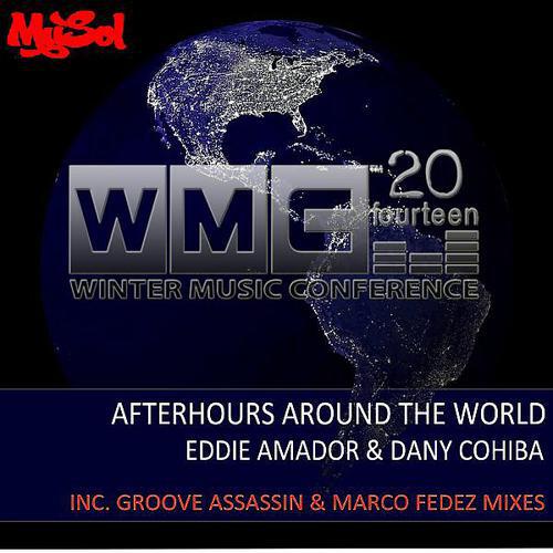 Eddie Amador - Afterhours Around The World (Marco Fedez WMC 2014 Mix)
