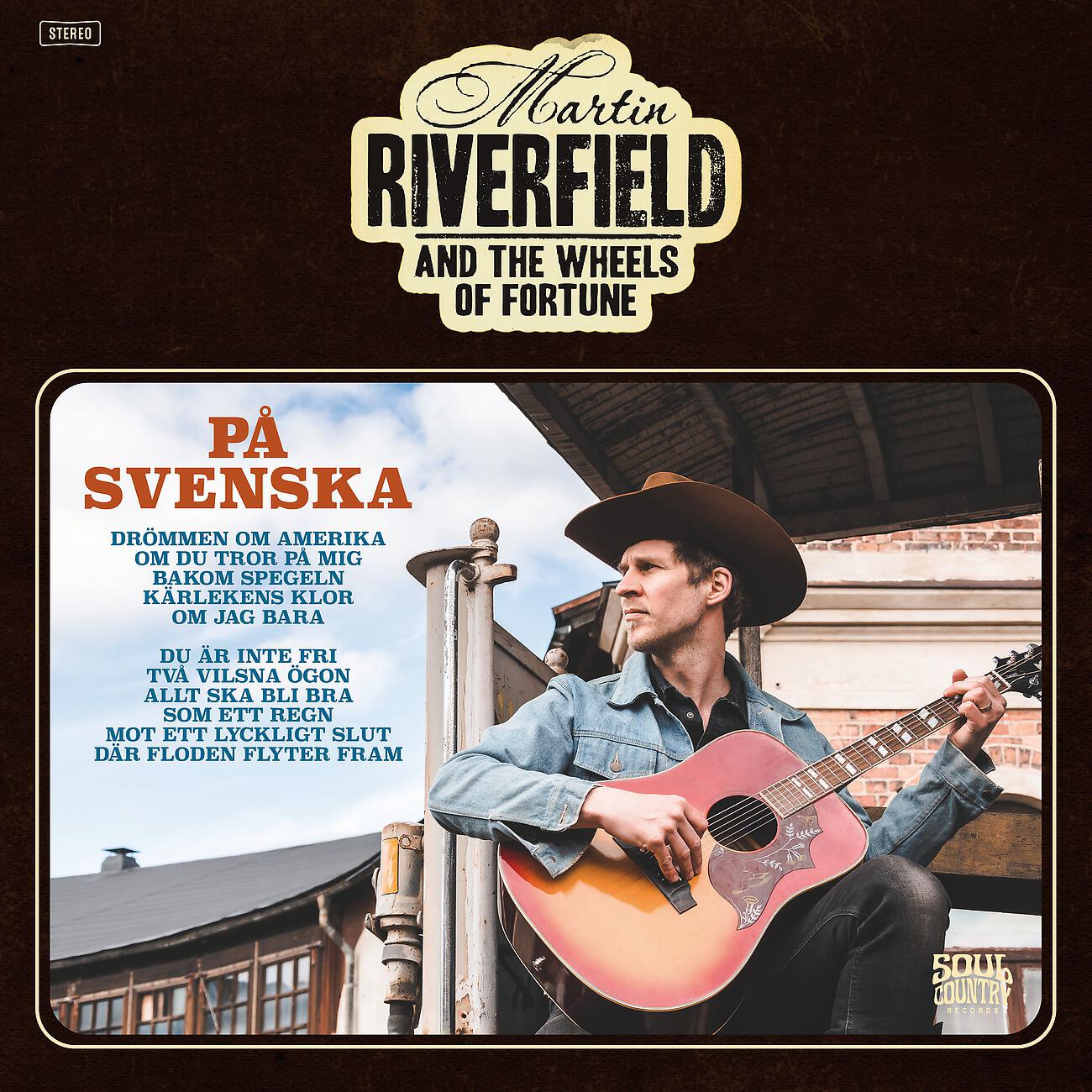 Martin Riverfield & The Wheels Of Fortune - Du är inte fri