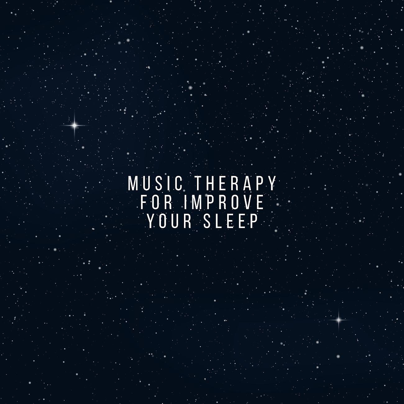 Постер альбома Music Therapy for Improve Your Sleep Comfort