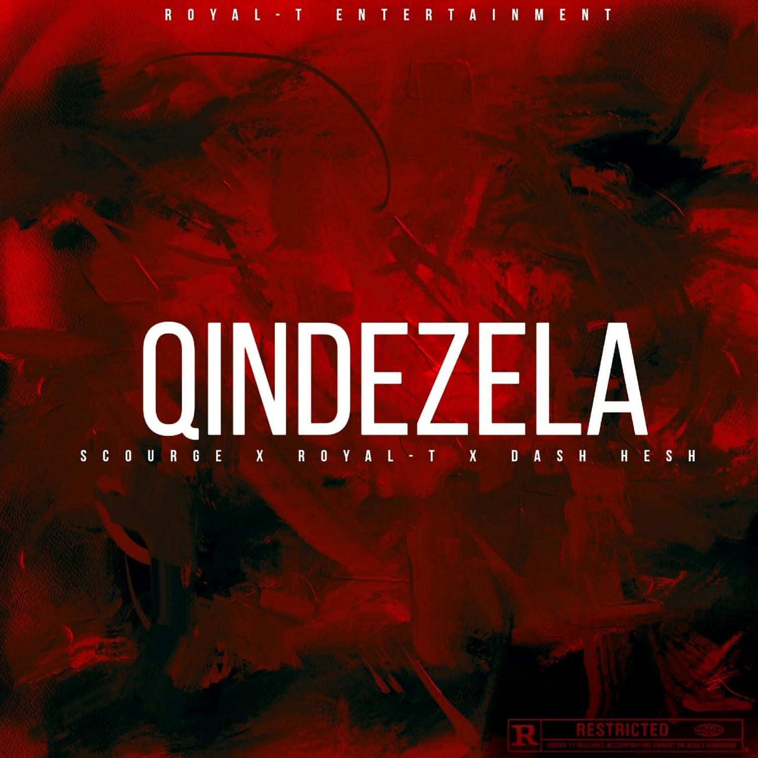Постер альбома Qindezela (feat. Scourge & Dash Hesh)