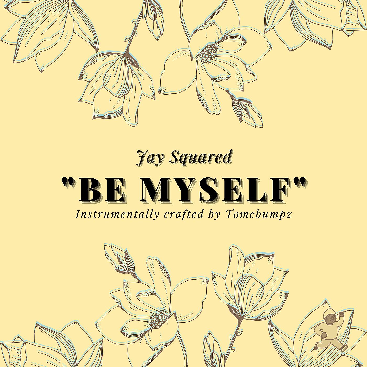 Постер альбома Be Myself