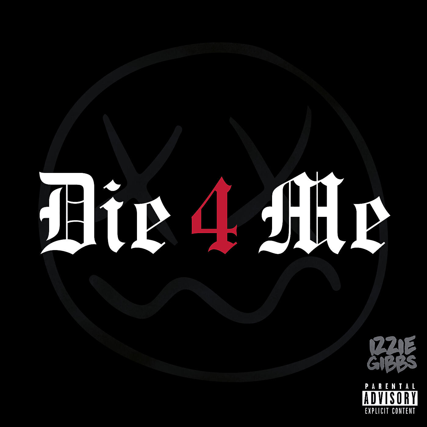 Izzie Gibbs - Die 4 Me