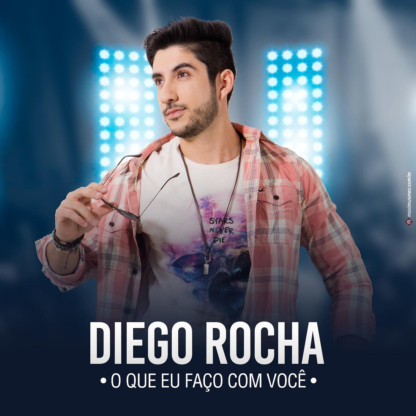 Diego Rocha - O Que Eu Faço Com Você