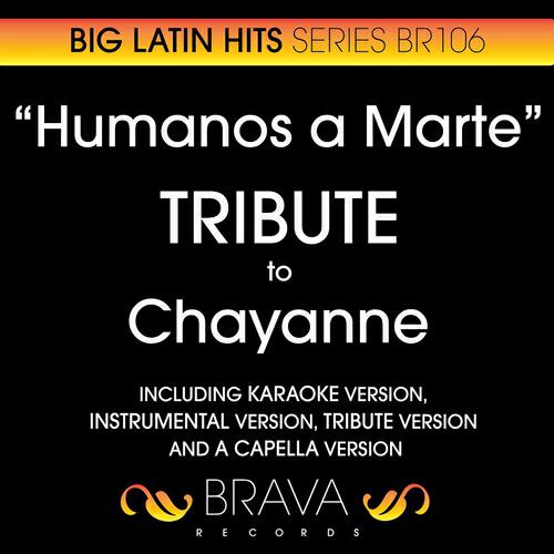 Brava HitMakers - Humanos a Marte In The Style Of Chayanne (A Capella Version)