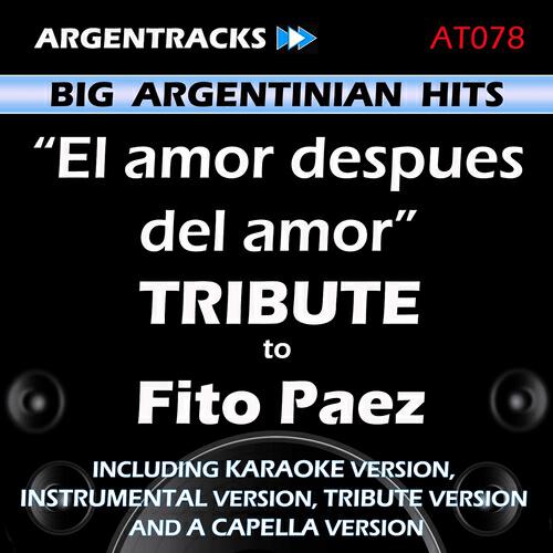 Argentracks - El Amor Despues del Amor In The Style Of Fito Paez (Instrumental Version)