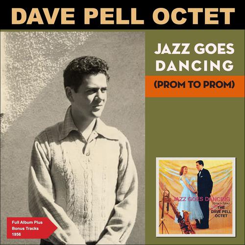 Постер альбома Jazz Goes Dancing (Prom to Prom)