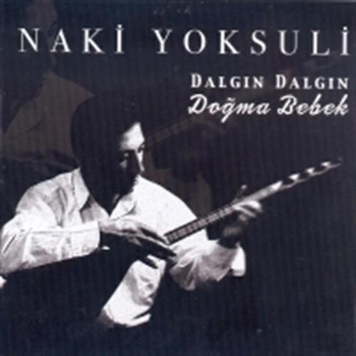 Naki Yoksuli - Malatya'nın Yolu