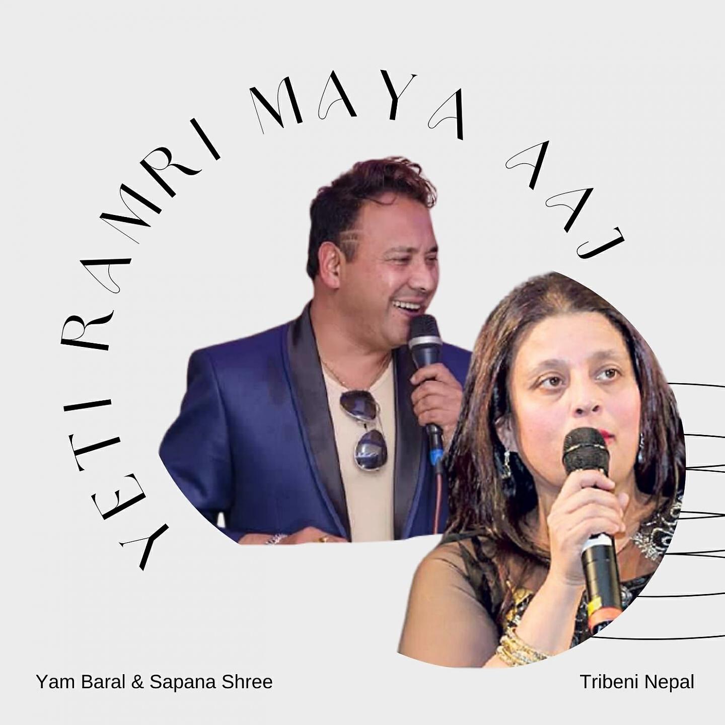 Yam Baral - Yeti Ramri Maya Aaj