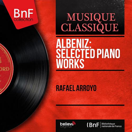Rafael Arroyo - Iberia, Book III: No. 7, El Albaicin