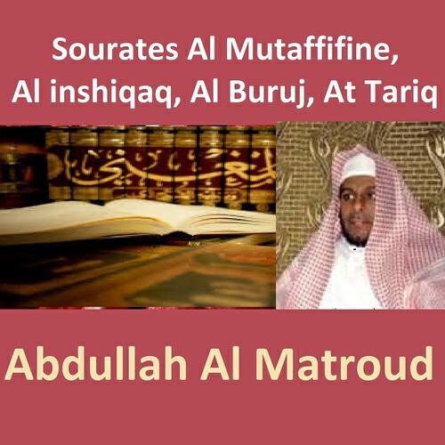 Abdullah Al Matroud - Sourate Al Mutaffifine