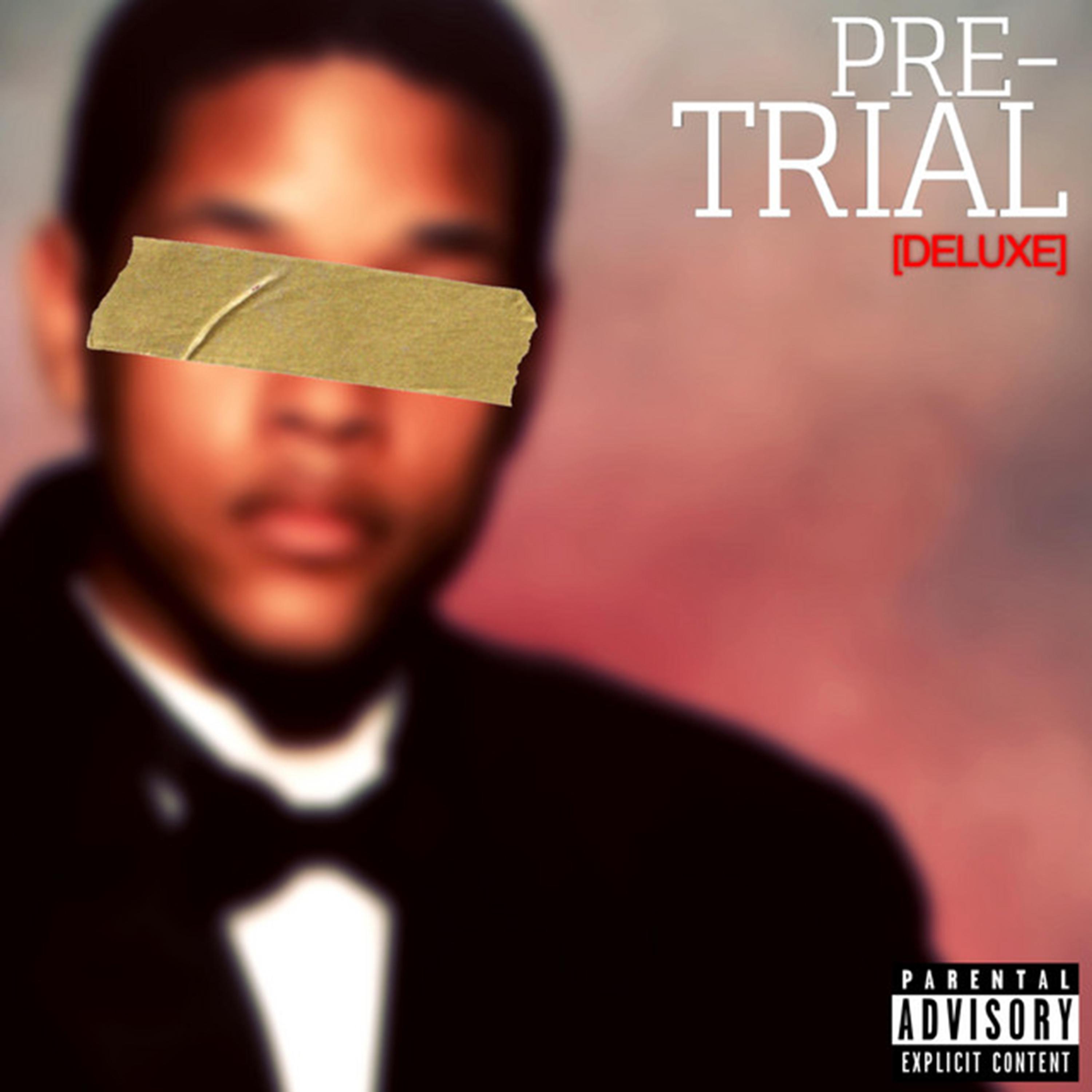 Постер альбома Pre-Trial (Deluxe Edition)