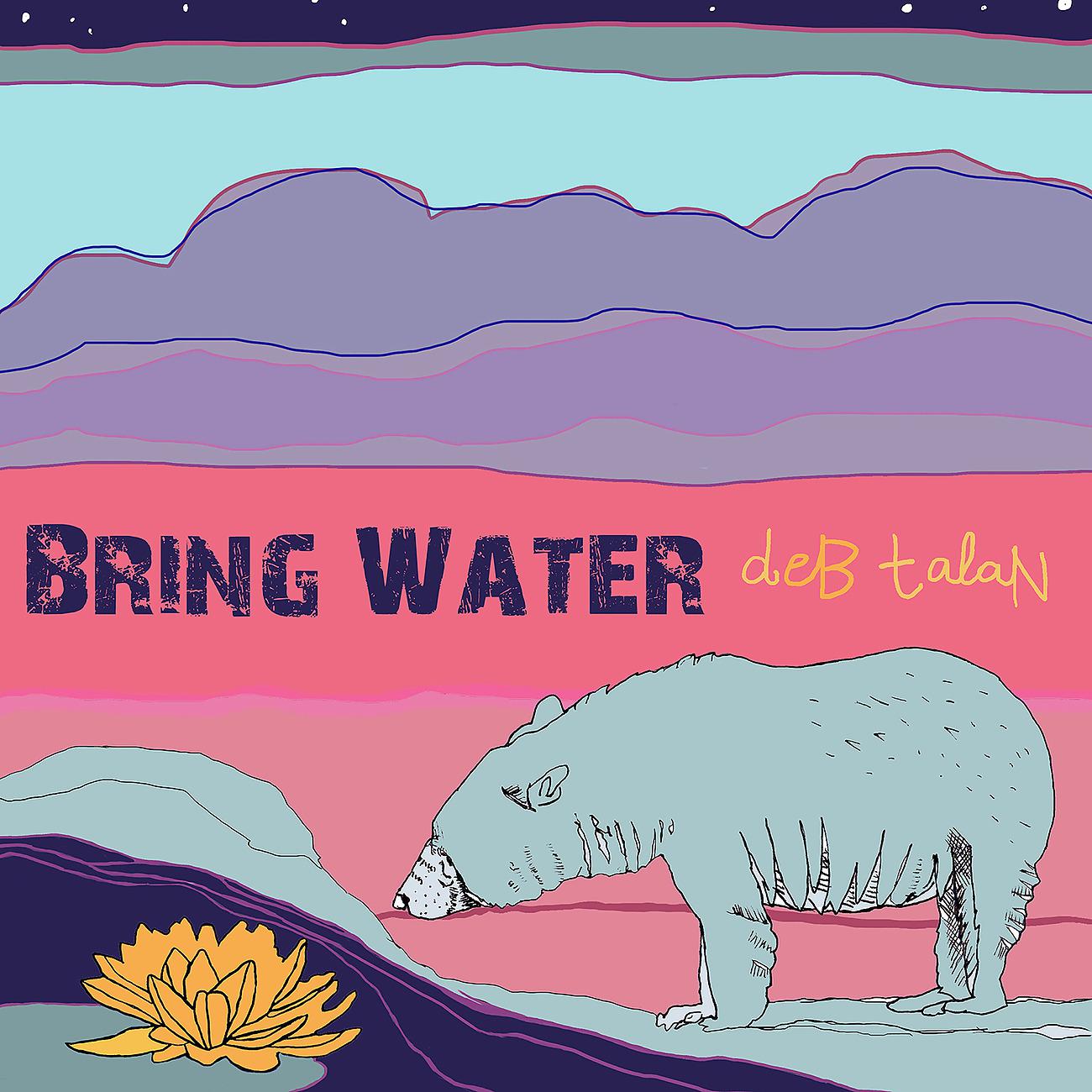 Постер альбома Bring Water