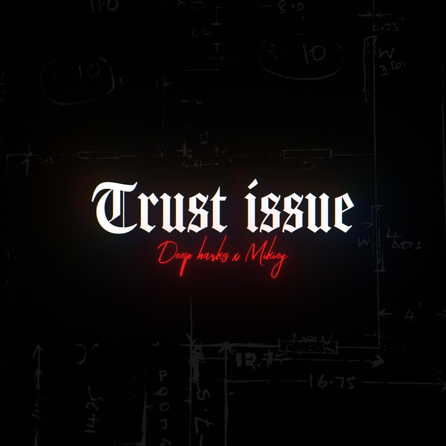 Постер альбома Trust Issue