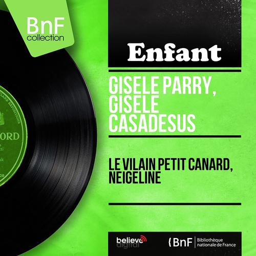 Постер альбома Le vilain petit canard, Neigeline (Mono version)