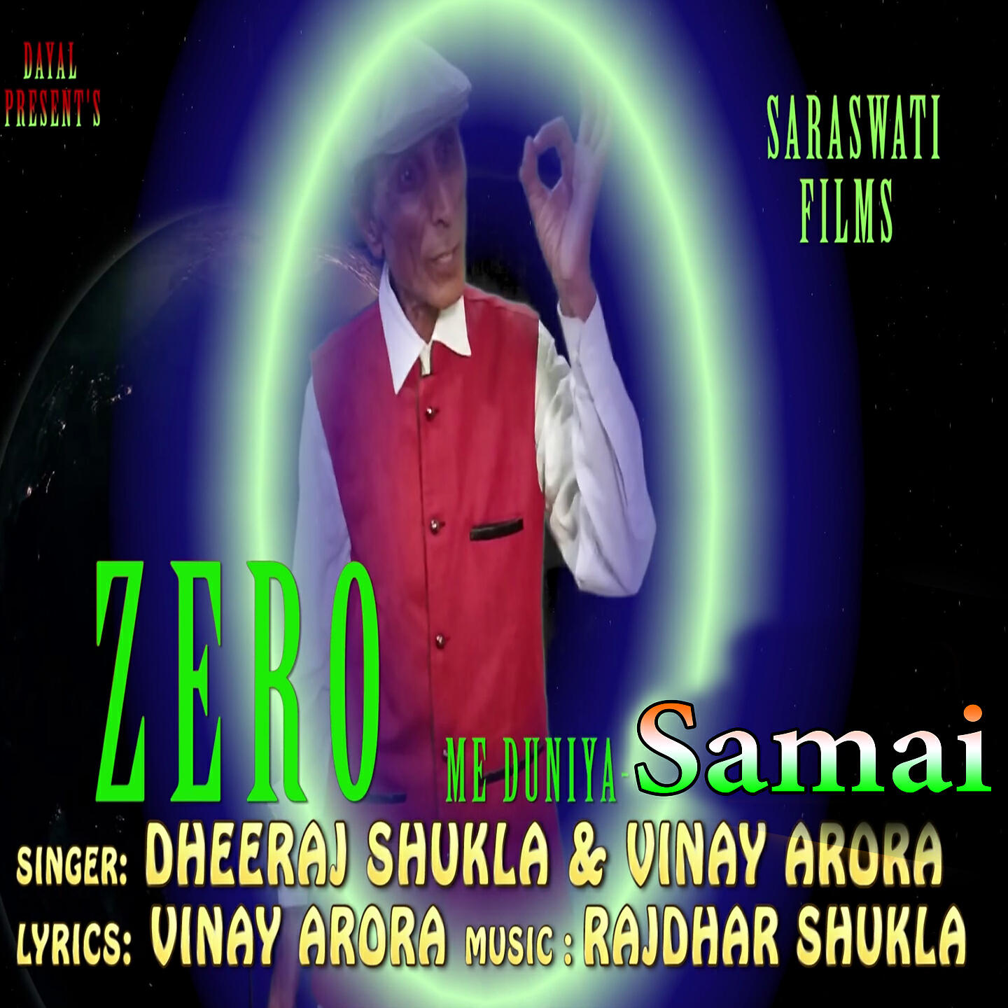 Dheeraj Shukla - ZERO Me Duniya Samai