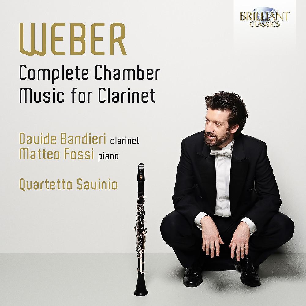 Постер альбома Weber: Complete Chamber Music for Clarinet