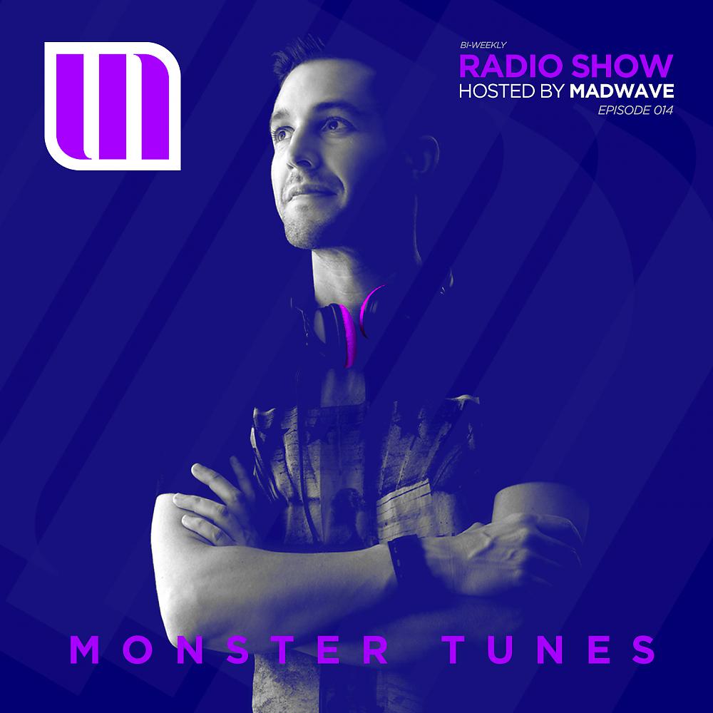 Постер альбома Monster Tunes Radio Show - Episode 014