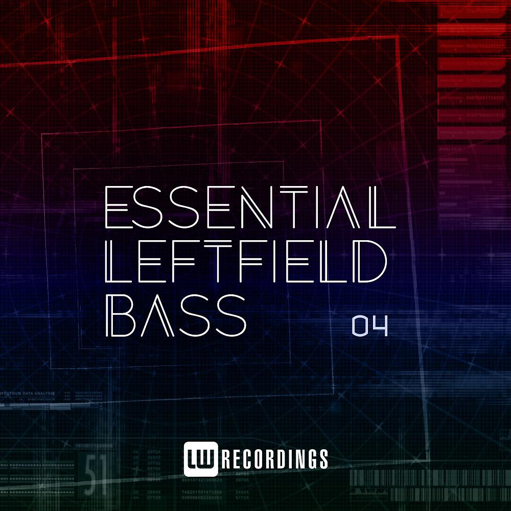 Постер альбома Essential Leftfield Bass, Vol. 04