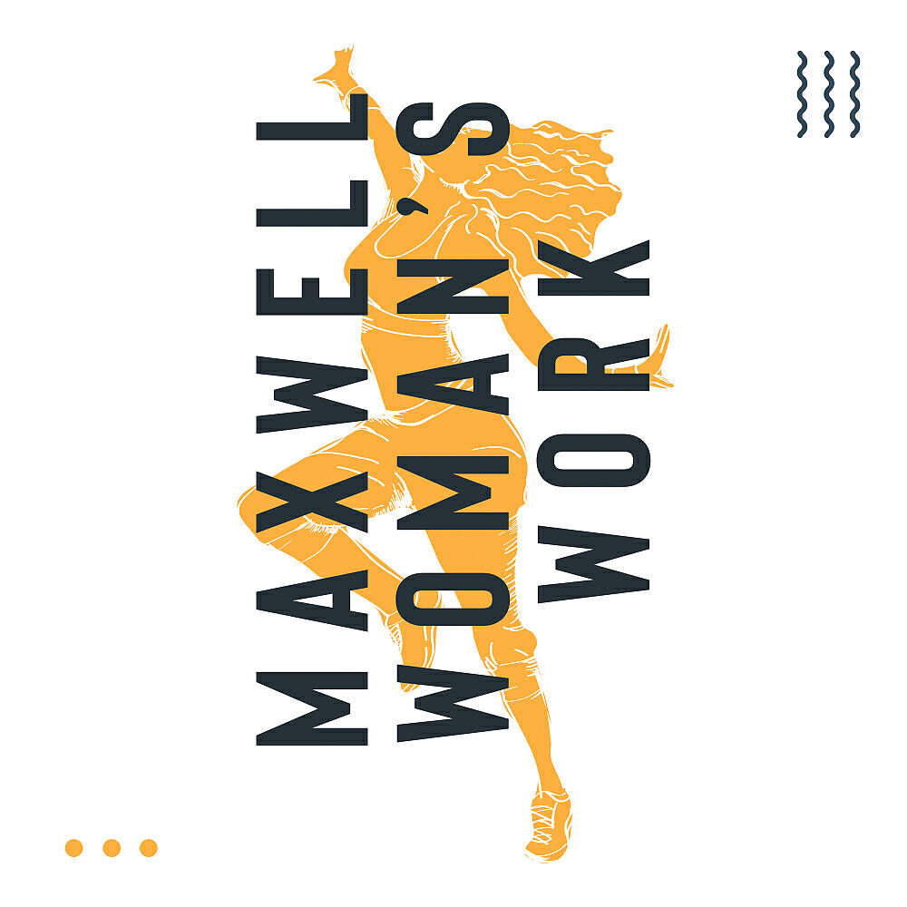 Maxwell - Woman's Work