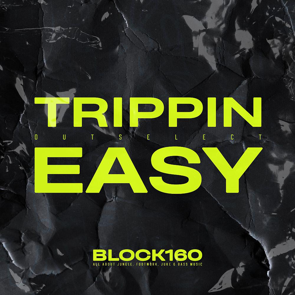 Постер альбома Trippin / Easy