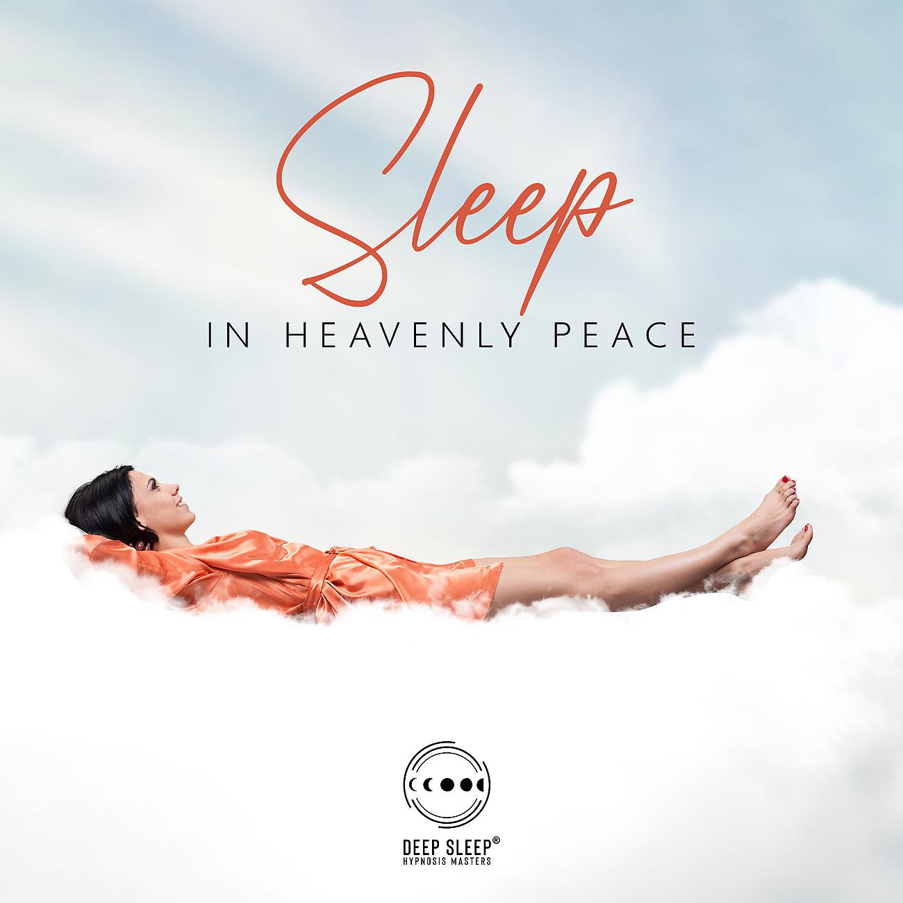 Постер альбома Sleep in Heavenly Peace for Relaxing Body and Mind