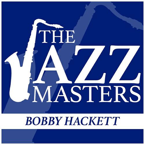 Bobby Hackett - Fidgety Feet