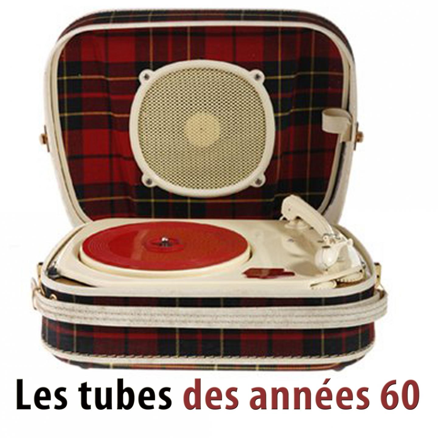 Постер альбома Les tubes des années 60 (100 classiques des 60's) [Remastered]