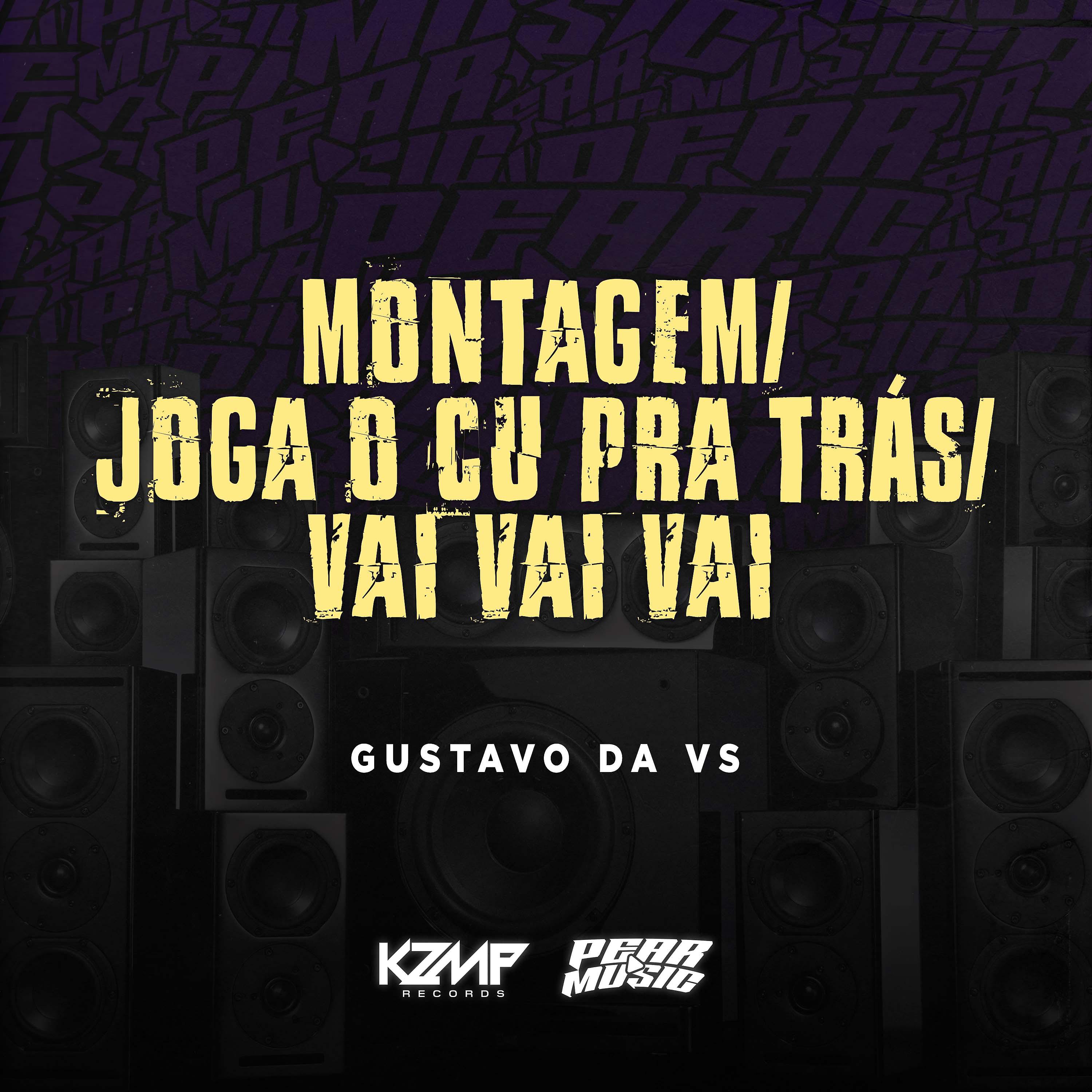 Постер альбома Montagem Joga o Cu Pra Tras-Vai Vai Vai
