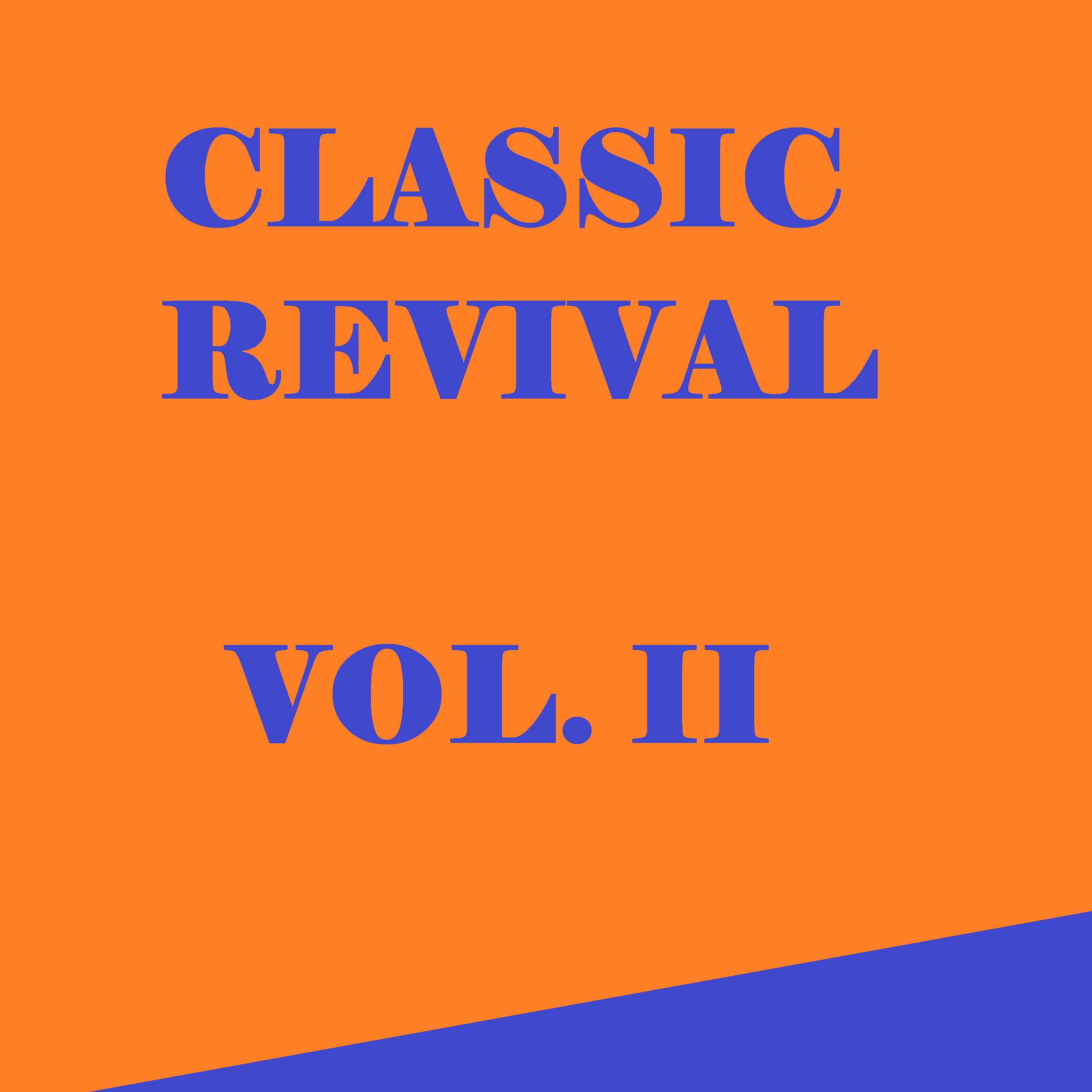 Постер альбома Classic Revival Volume 2