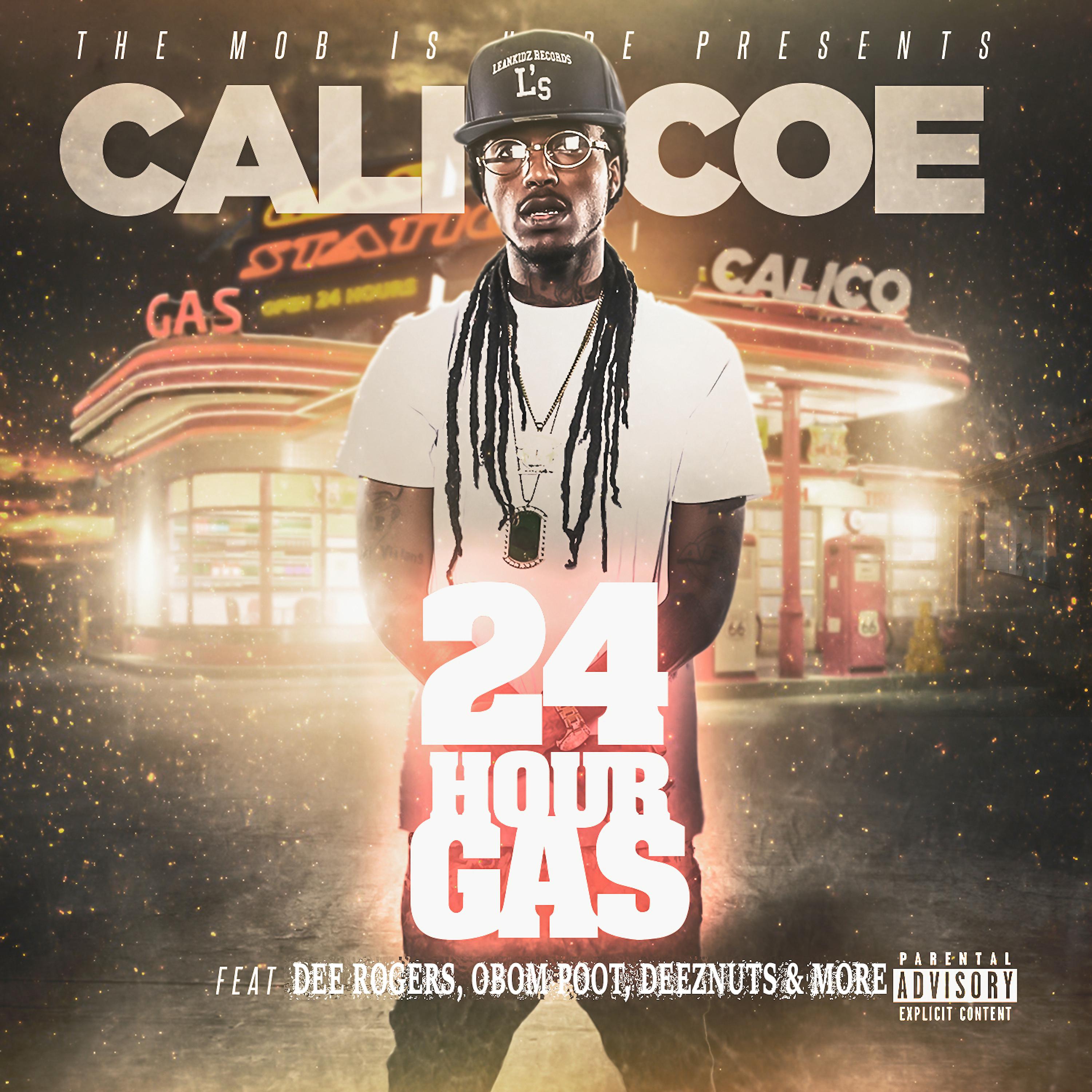Постер альбома The Mob Presents: Calicoe "24 Hour Gas"
