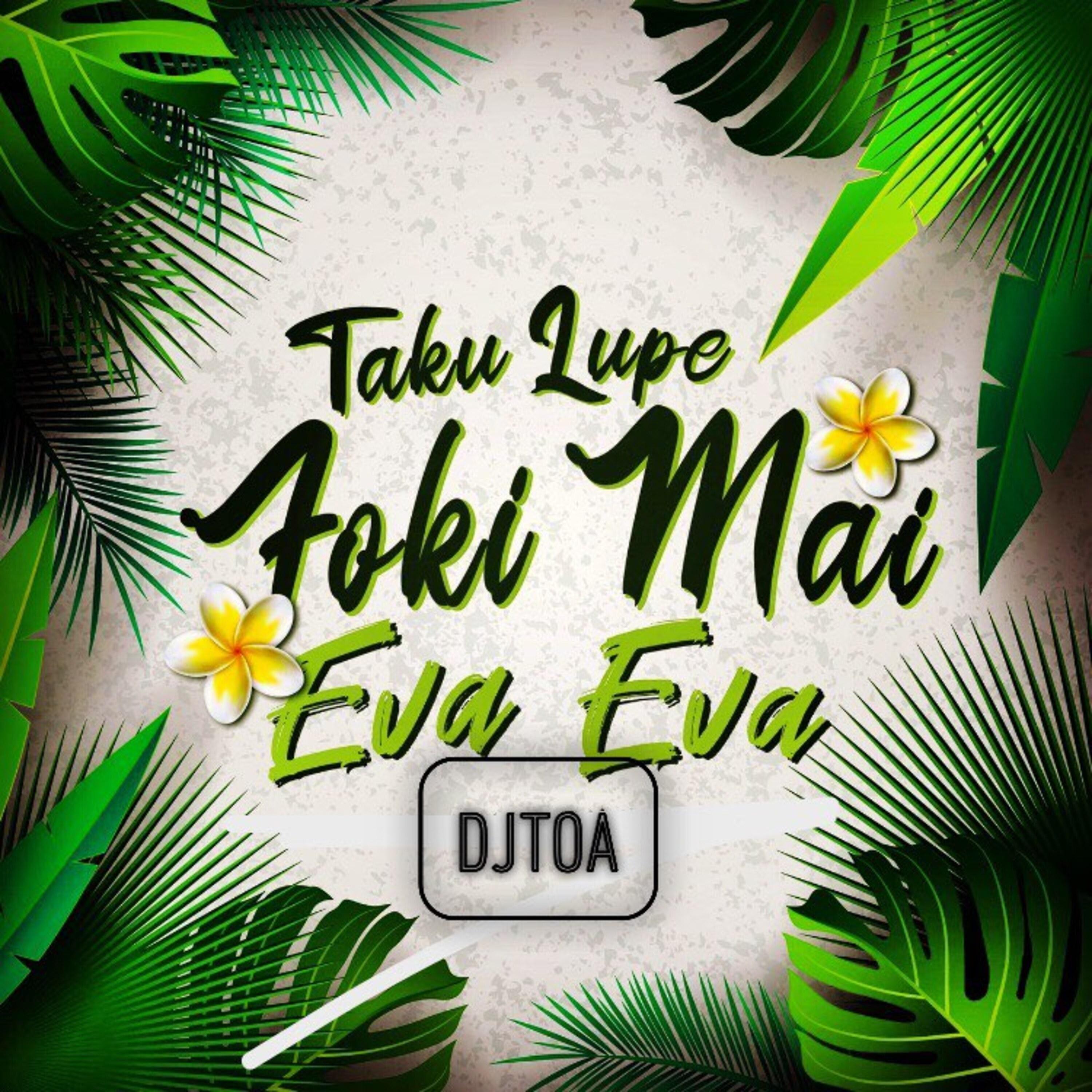 Постер альбома Taku Lupe Foki Mai, Eva Eva (Radio Edit)