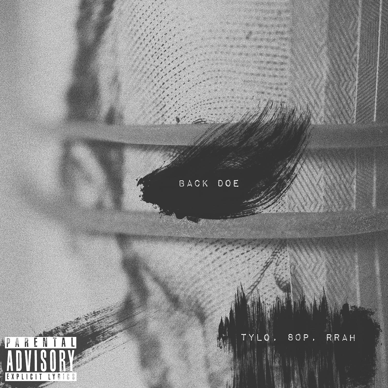 Постер альбома Back Doe (feat. Tylobanz & Rrah)
