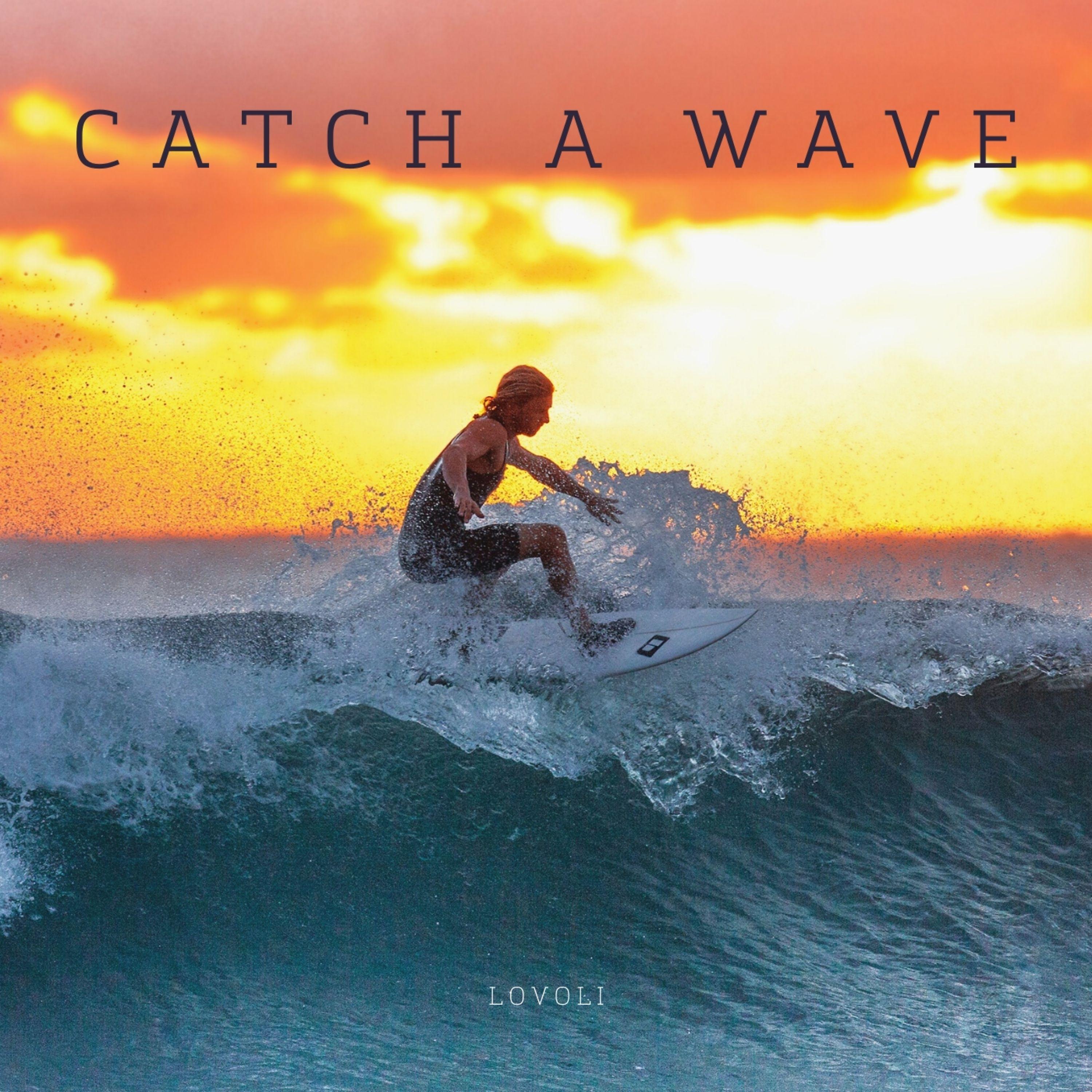 Постер альбома Catch a Wave