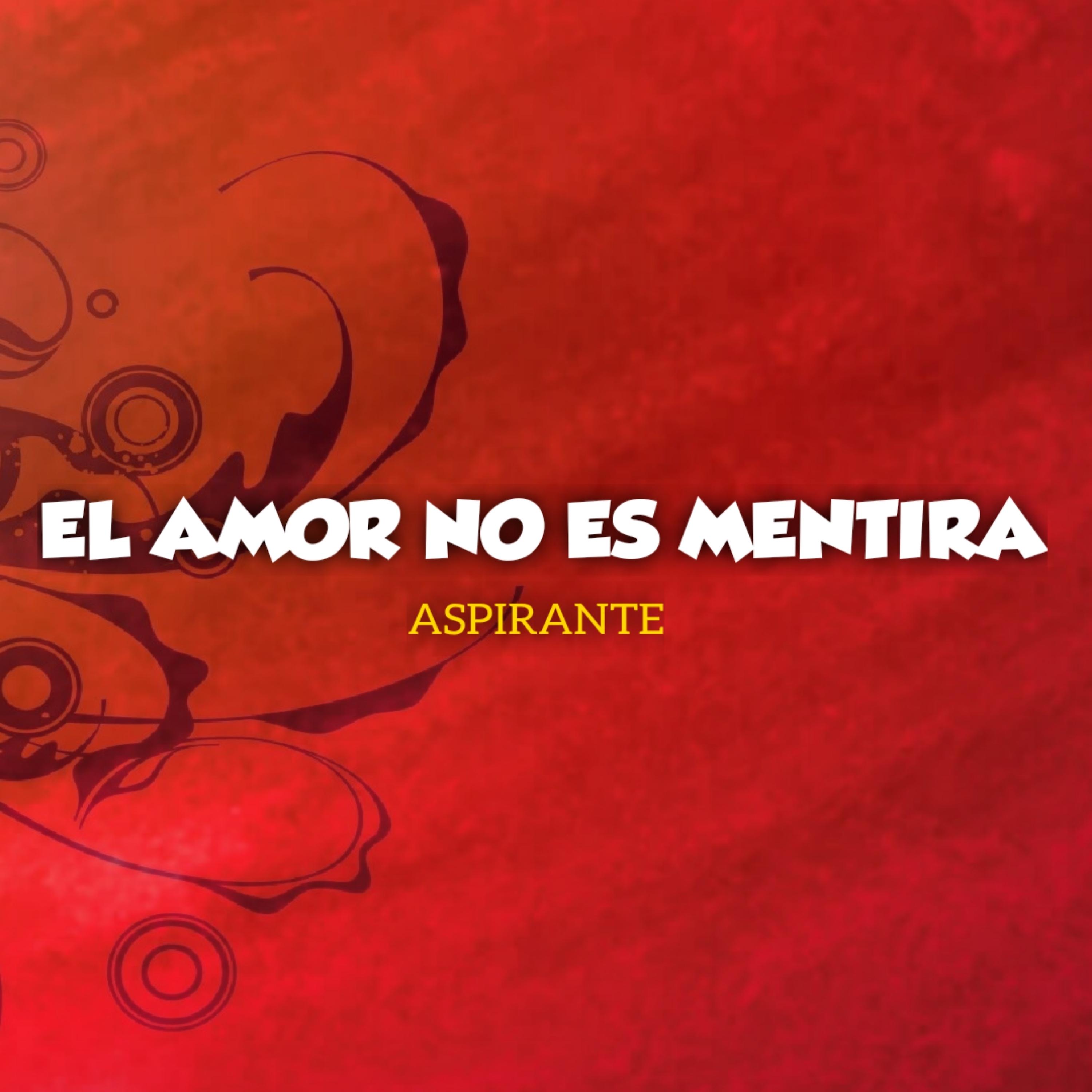 Постер альбома El Amor No es Mentira