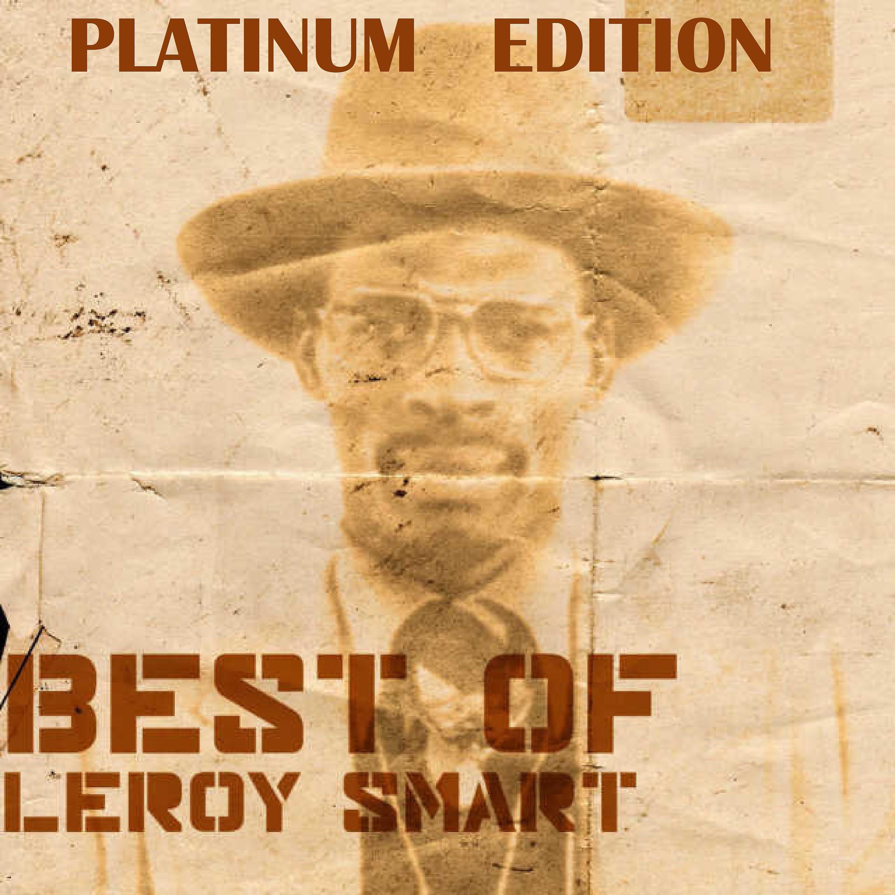 Постер альбома Best of Leroy Smart Platinum Edition