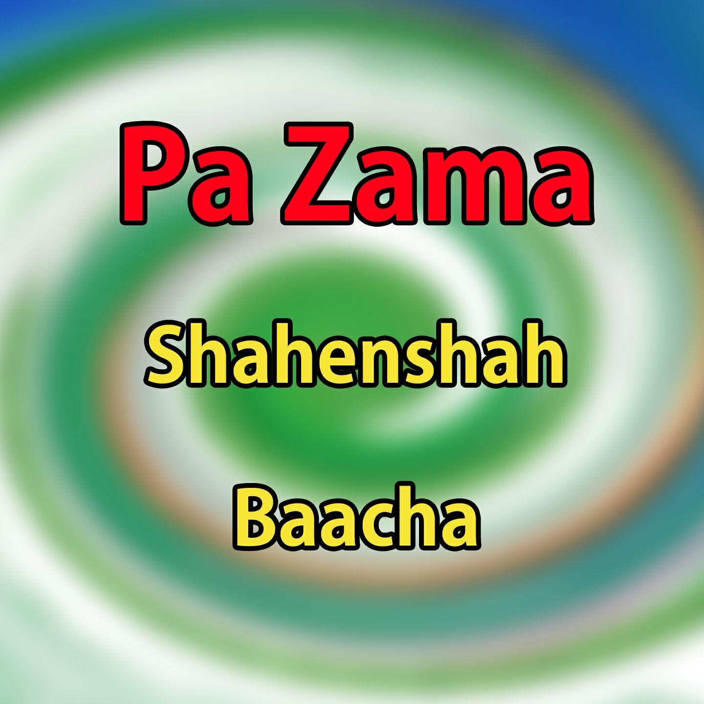 Shahenshah Baacha - Pa Zama (Tappay)