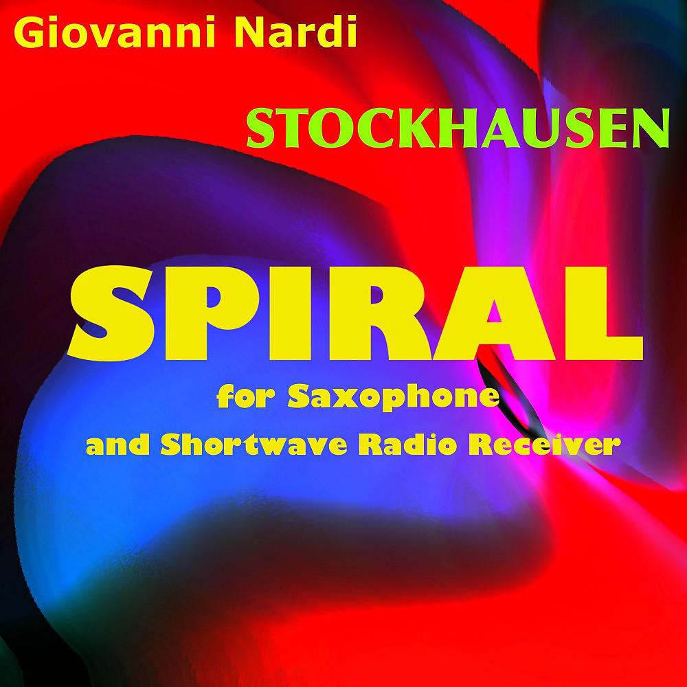 Постер альбома Stockhausen: Spiral for Saxophone and Shortwave Radio Receiver