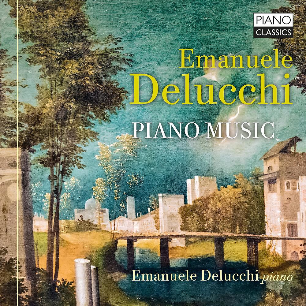 Постер альбома Delucchi: Piano Music