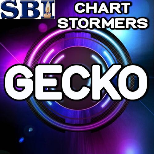 Chart Stormers - Gecko (Overdrive)
