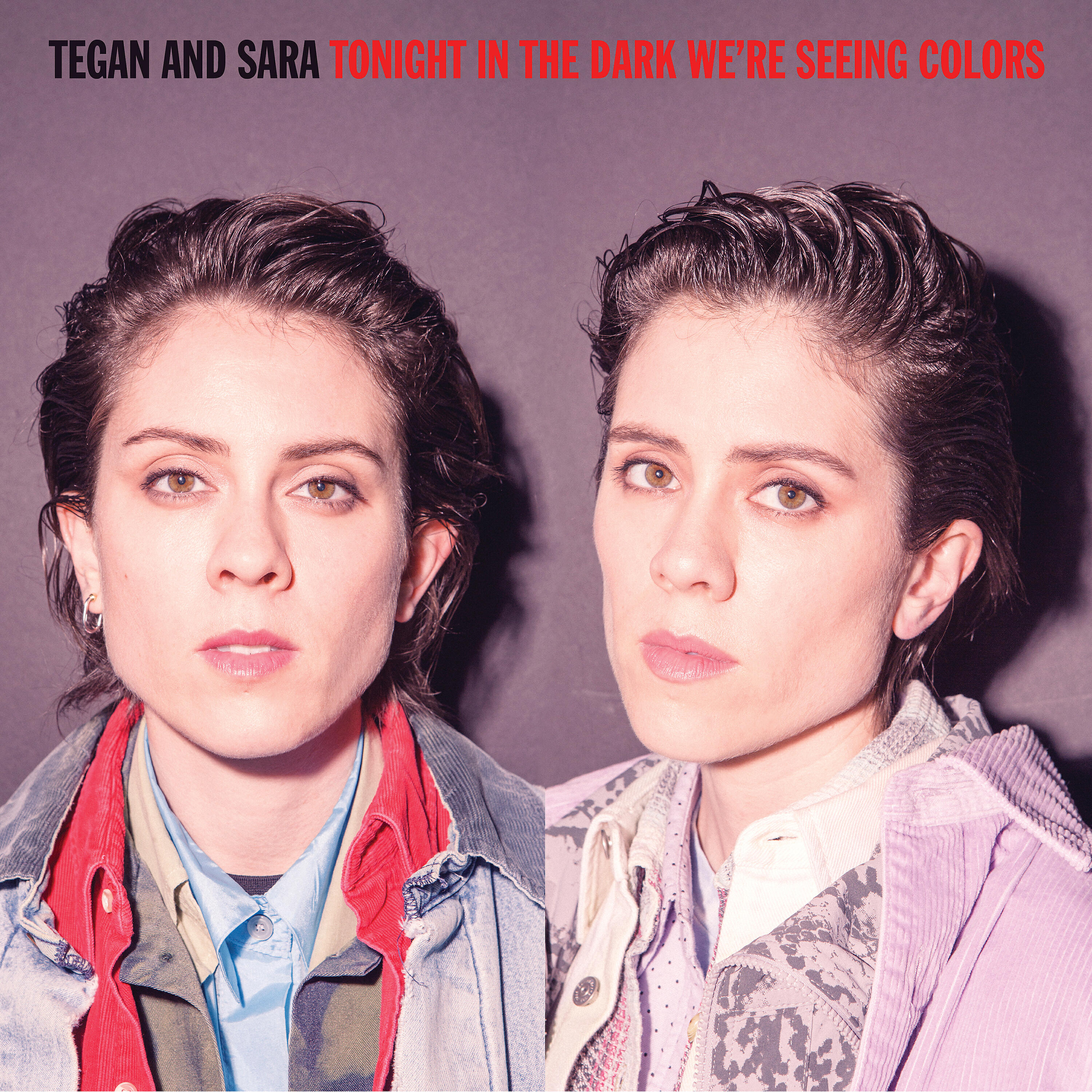 Tegan and Sara - Don't Believe the Things They Tell You (They Lie) [Live]