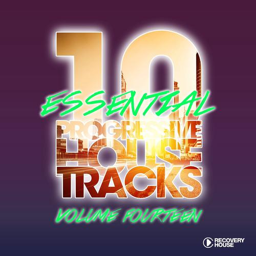 Постер альбома 10 Essential Progressive House Tracks, Vol. 14