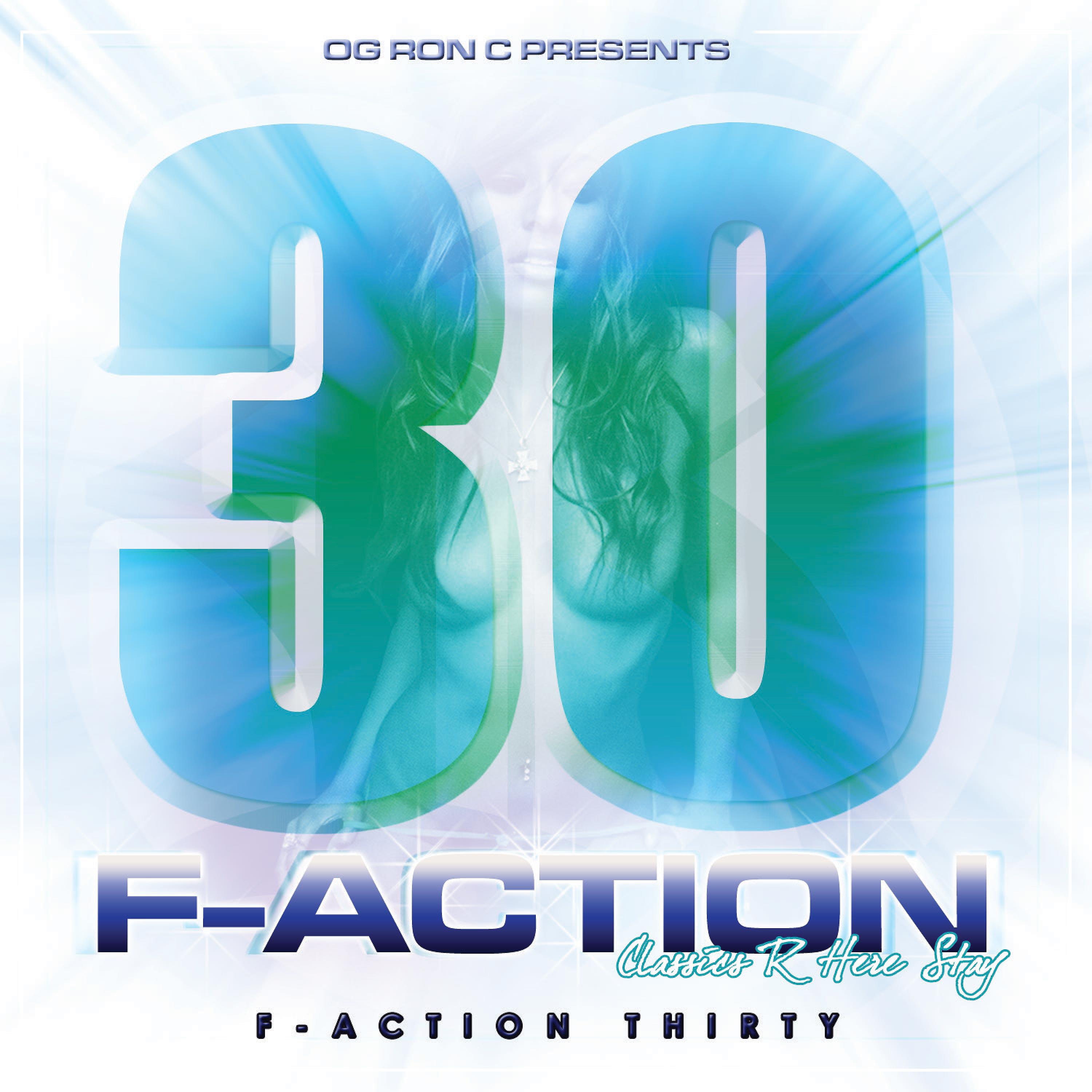 Постер альбома Og Ron C Presents F-Action 30