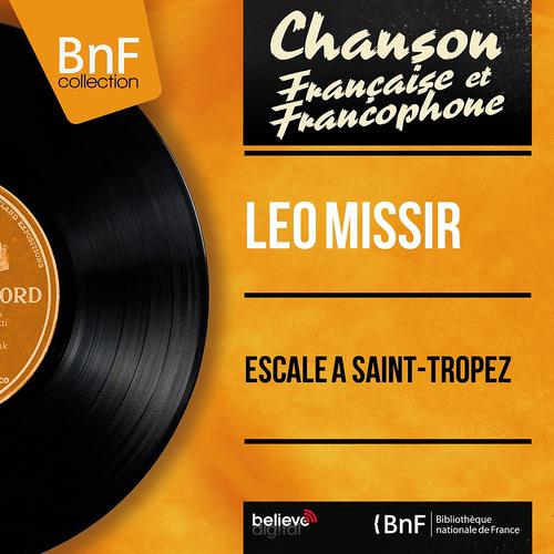 Постер альбома Escale à Saint-Tropez (Mono Version)