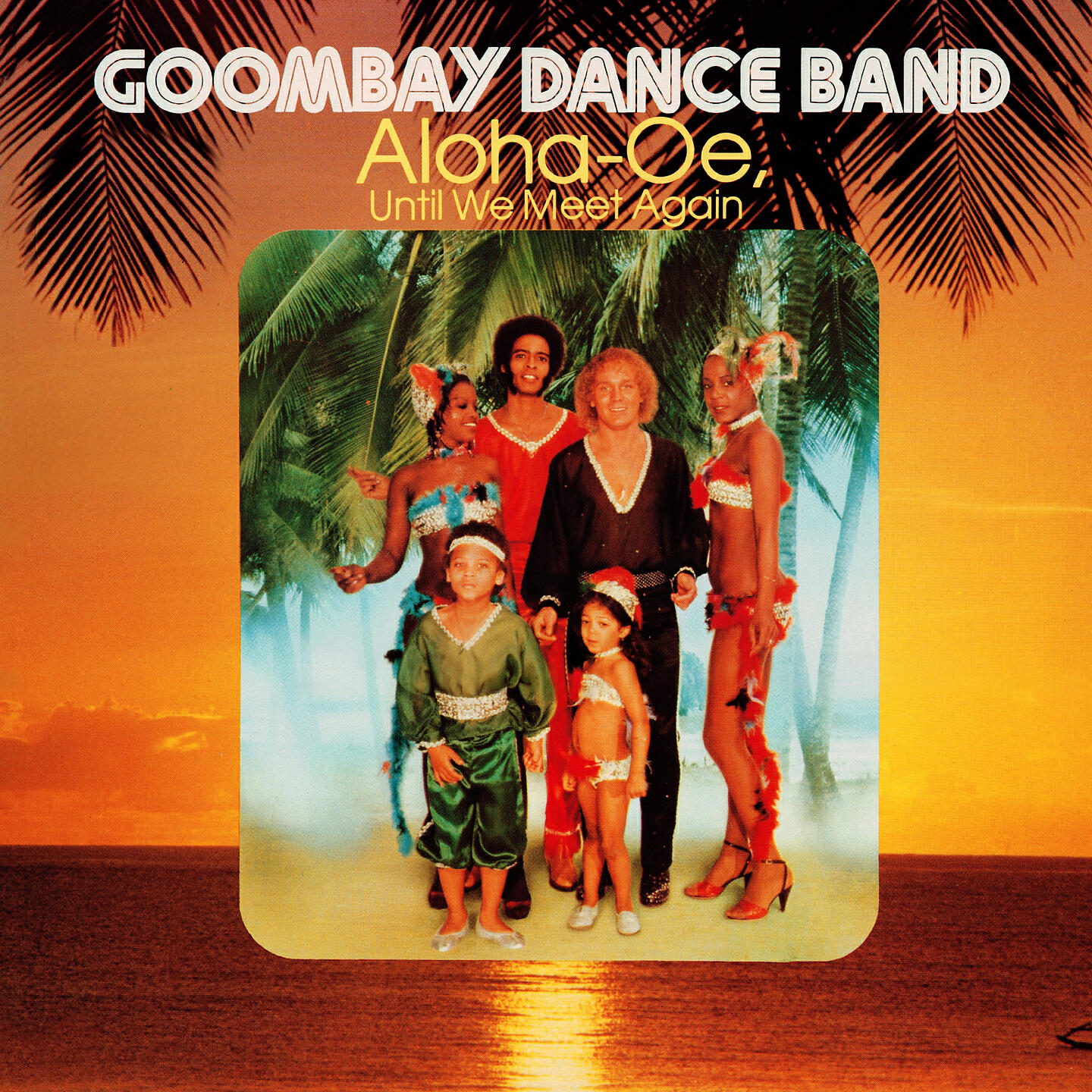 Goombay Dance Band - Aloha-Oe, Until We Meet Again