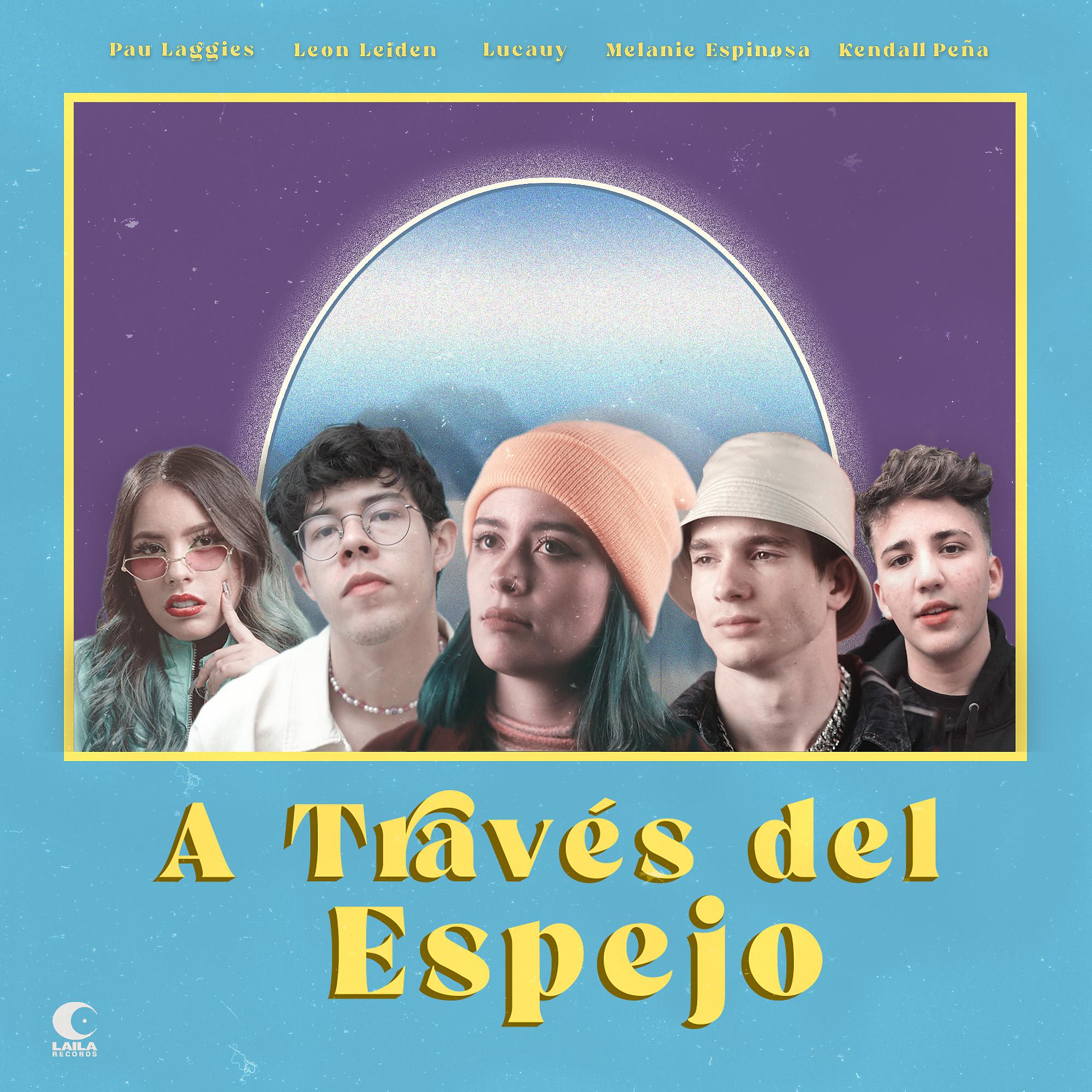 Постер альбома A Través Del Espejo (feat. Kendall Peña & Melanie Espinosa)