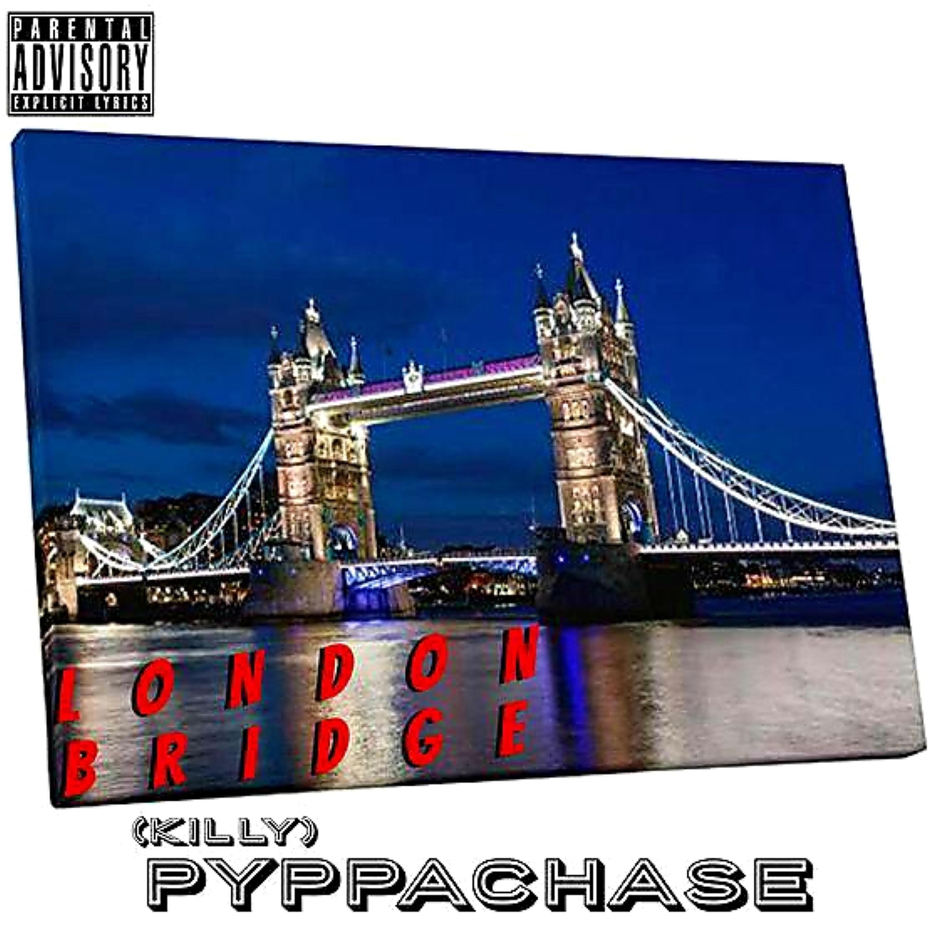 Pyppachase - London Bridge (feat. Central Cee & Tion Wayne)