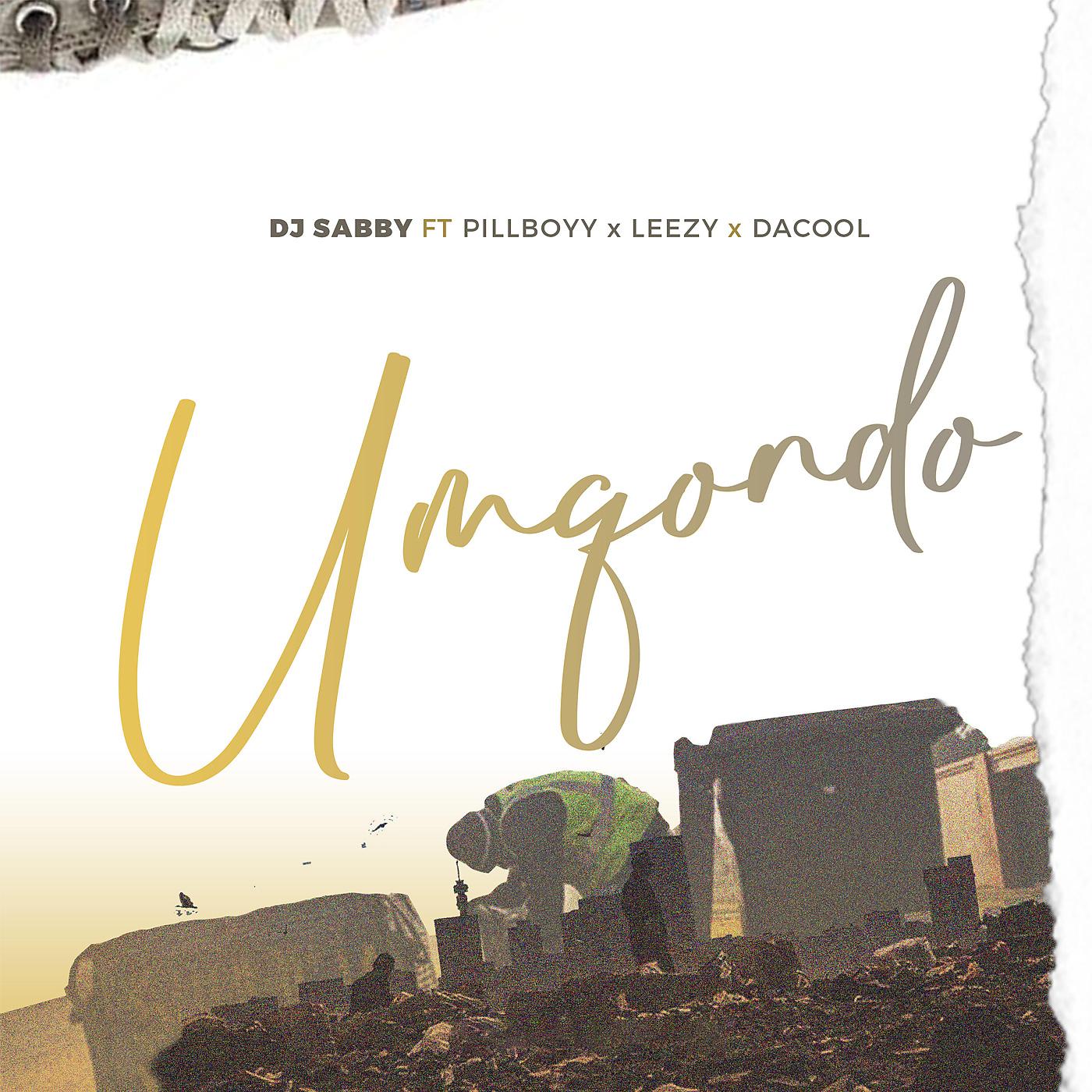 Постер альбома Umqondo (feat. Pillboyy, Leezy & DaCool)