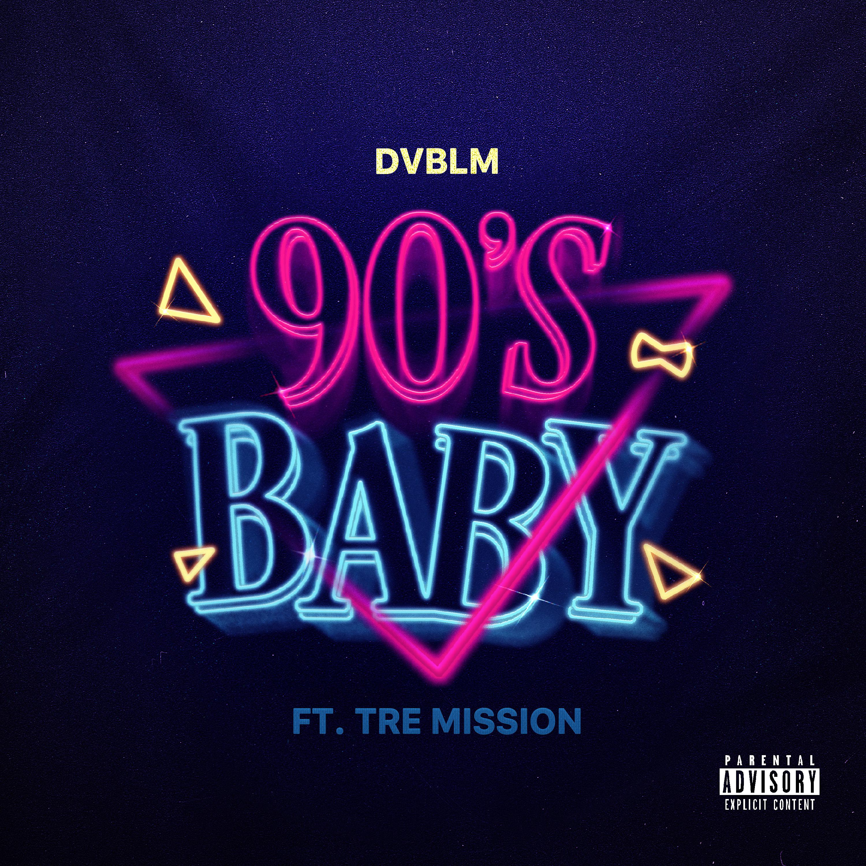 Постер альбома 90's Baby (feat. Tre Mission)