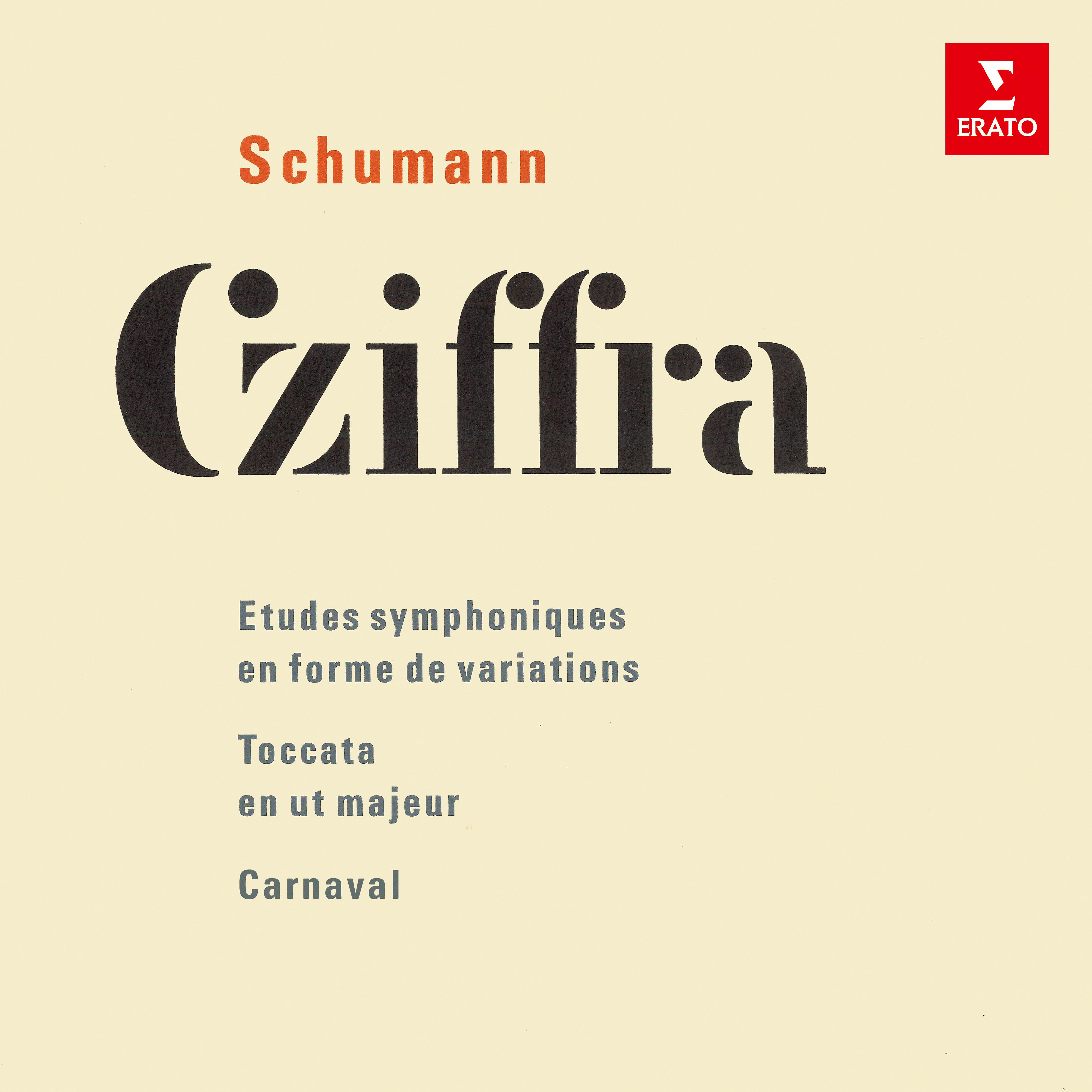 Постер альбома Schumann: Études symphoniques, Toccata & Carnaval